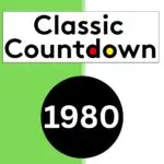 A graphic with a green and white split background, the words Classic Countdown in bold black text, and a large black circle at the bottom displaying 1980 in white—highlighting global shifts of that era.